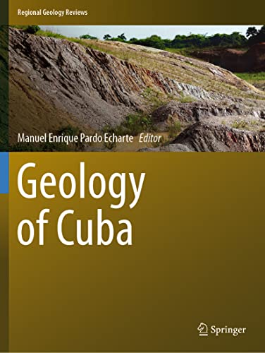 Geology of Cuba (Regional Geology Reviews)