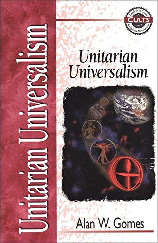 Unitarian Universalism (Zondervan Guide to Cults and Religious Movements)