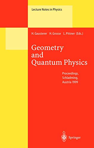 Geometry and Quantum Physics: Proceedings of the 38. Internationale Universitätswochen für Kern- und Teilchenphysik, Schladming, Austria, January 9–16, 1999 (Lecture Notes in Physics, 543, Band 543)