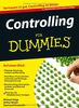 Controlling für Dummies: Von Kostenstellen, Milchkühen und der G+V. Mit ausführlichem Glossar der wichtigsten Controllerbegriffe. Spannende ... Steuerung und Analyse auf CD (Fur Dummies)