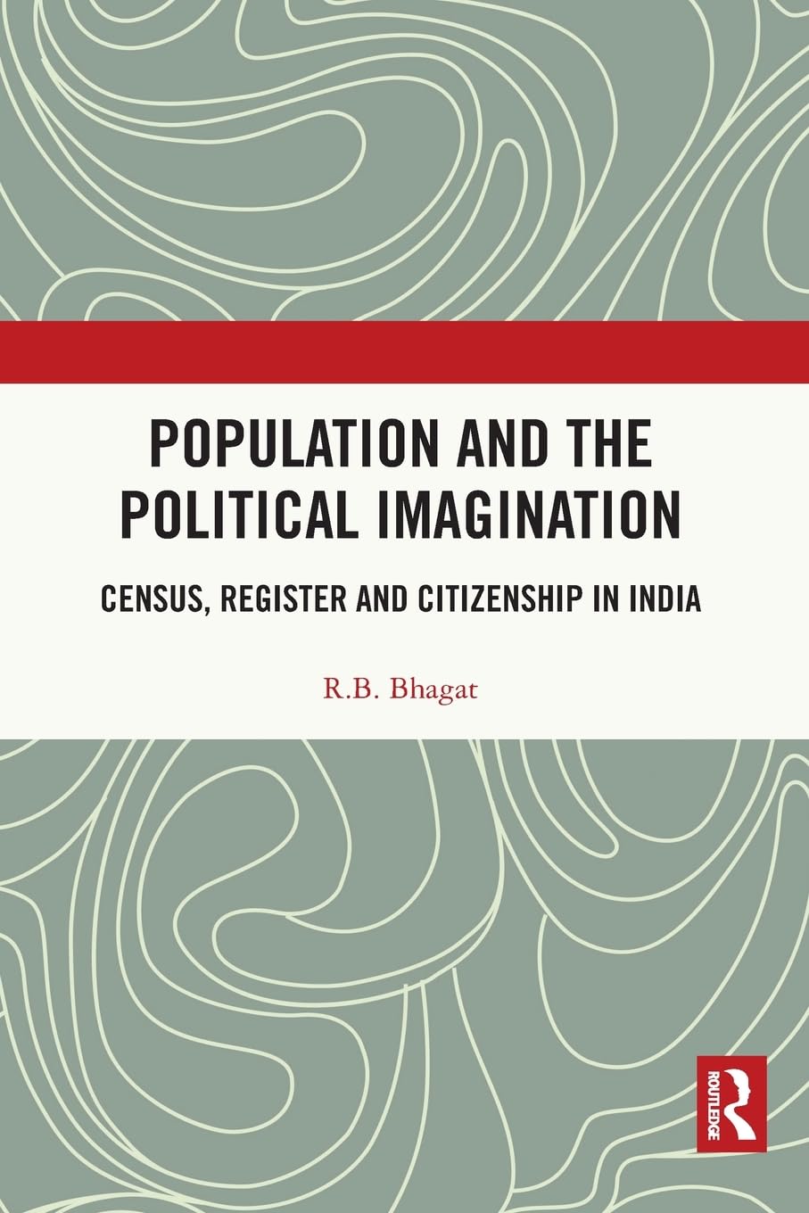 Population and the Political Imagination: Census, Register and Citizenship in India