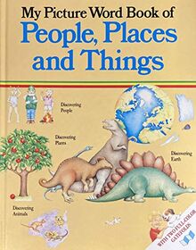 My Picture Word Book of People, Places & Things