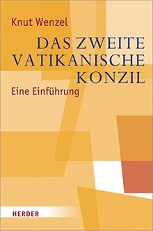 Das Zweite Vatikanische Konzil: Eine Einführung