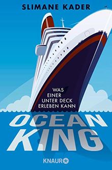 Ocean King: Was einer unter Deck erleben kann