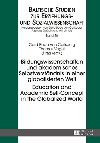 Bildungswissenschaften und akademisches Selbstverständnis in einer globalisierten Welt- Education and Academic Self-Concept in the Globalized World ... zur Erziehungs- und Sozialwissenschaft)