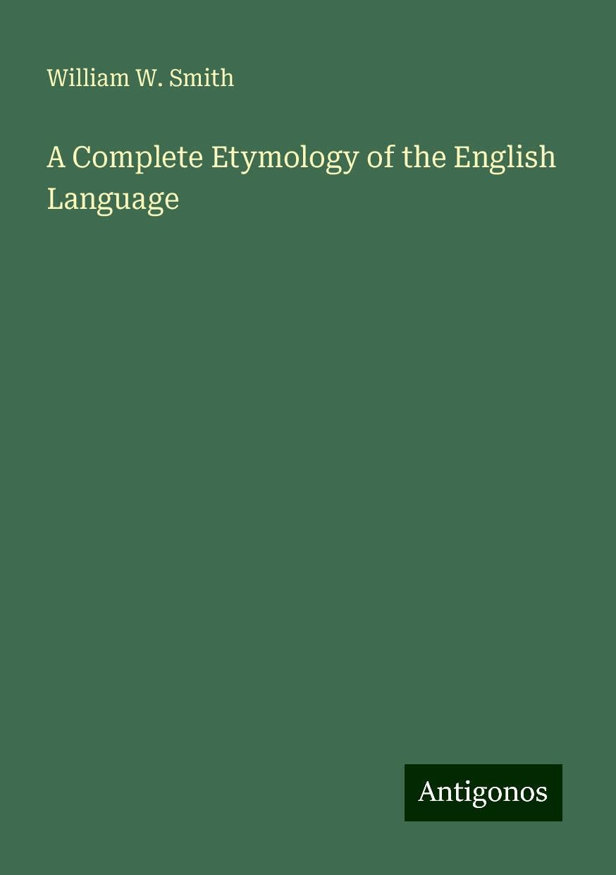 A Complete Etymology of the English Language