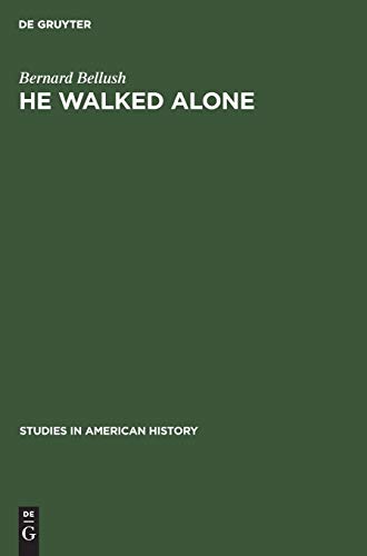 He walked alone: A biography of John Gilbert Winant (Studies in American history, 11)