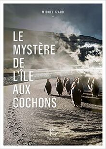 Le mystère de l'île aux Cochons