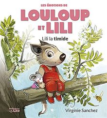 Louloup et Lili - Lili la timide de Sanchez, Virginie | Livre | état très bon
