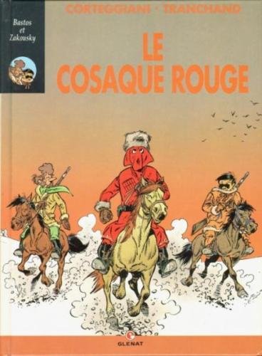 Bastos Et Zakousky T02 Le Cosaque Rouge 053196 (glen.pop)