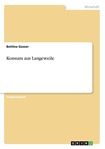 Konsum aus Langeweile