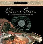 Pasta & Opera. Klassische italienische Rezepte. Große italienische Arien von Carluccio, Antonio | Buch | Zustand gut