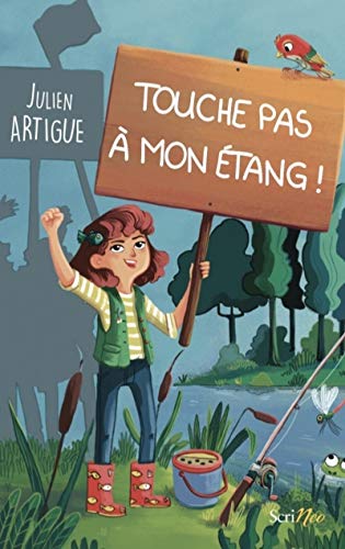 Touche Pas à Mon étang ! (jeunesse Ado)