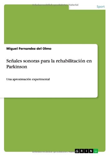 Señales sonoras para la rehabilitación en Parkinson: Una aproximación experimental