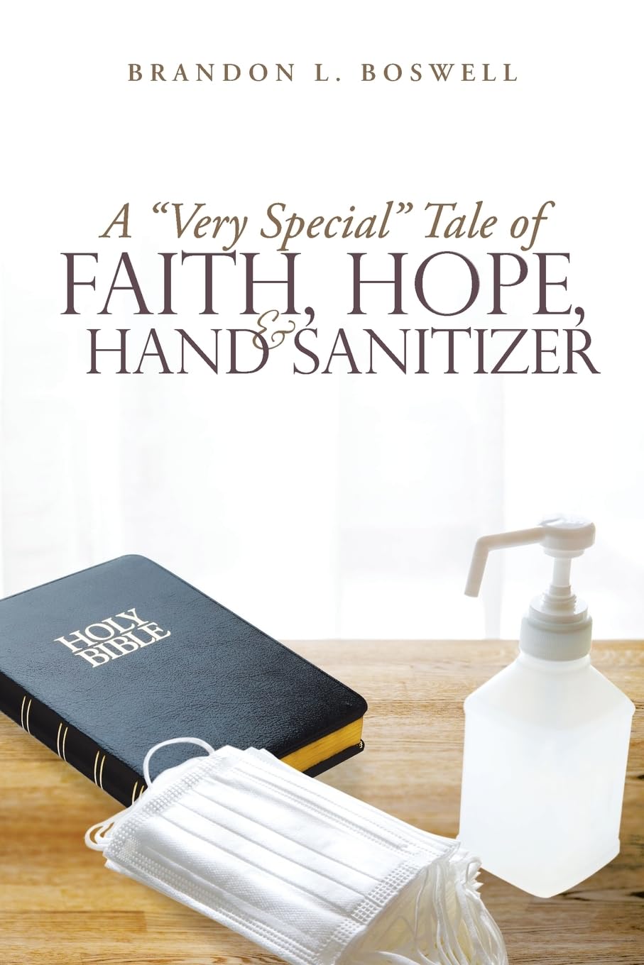A “Very Special” Tale of Faith, Hope, & Hand Sanitizer