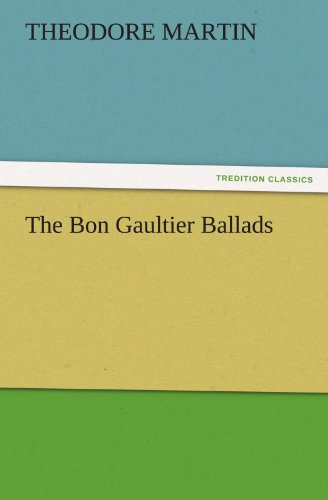 The Bon Gaultier Ballads (TREDITION CLASSICS)