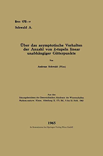 Über das asymptotische Verhalten der Anzahl von k-tupeln linear unabhängiger Gitterpunkte (Sitzungsberichte der Österreichischen Akademie der Wissenschaften)
