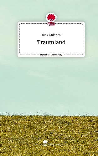 Traumland. Life is a Story - story.one