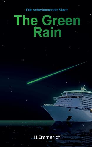 The Green Rain: Die schwimmende Stadt (Warthog Adventure Saga)