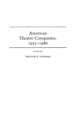 American Theatre Companies, 1931-1986