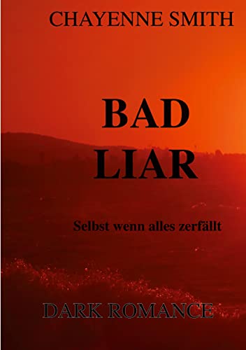Bad Liar: Selbst wenn alles zerfällt