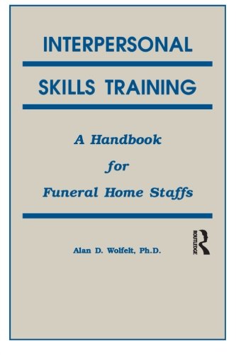 Interpersonal Skills Training: Handbook for Funeral Service Staff