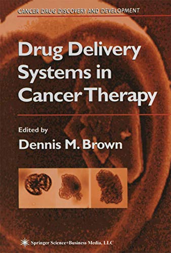 Drug Delivery Systems in Cancer Therapy (Cancer Drug Discovery and Development)
