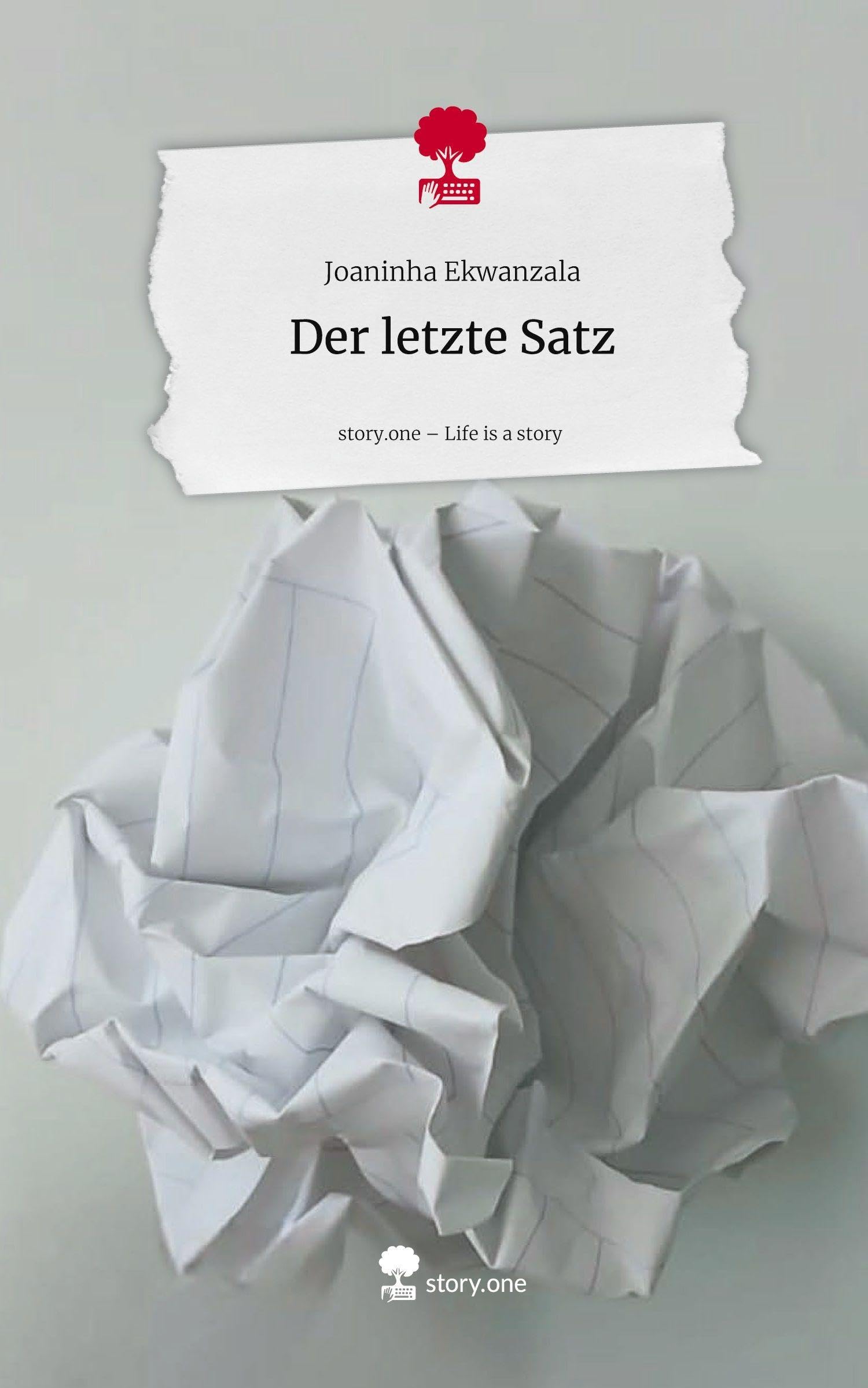 Der letzte Satz. Life is a Story - story.one