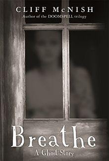 Breathe: A Ghost Story