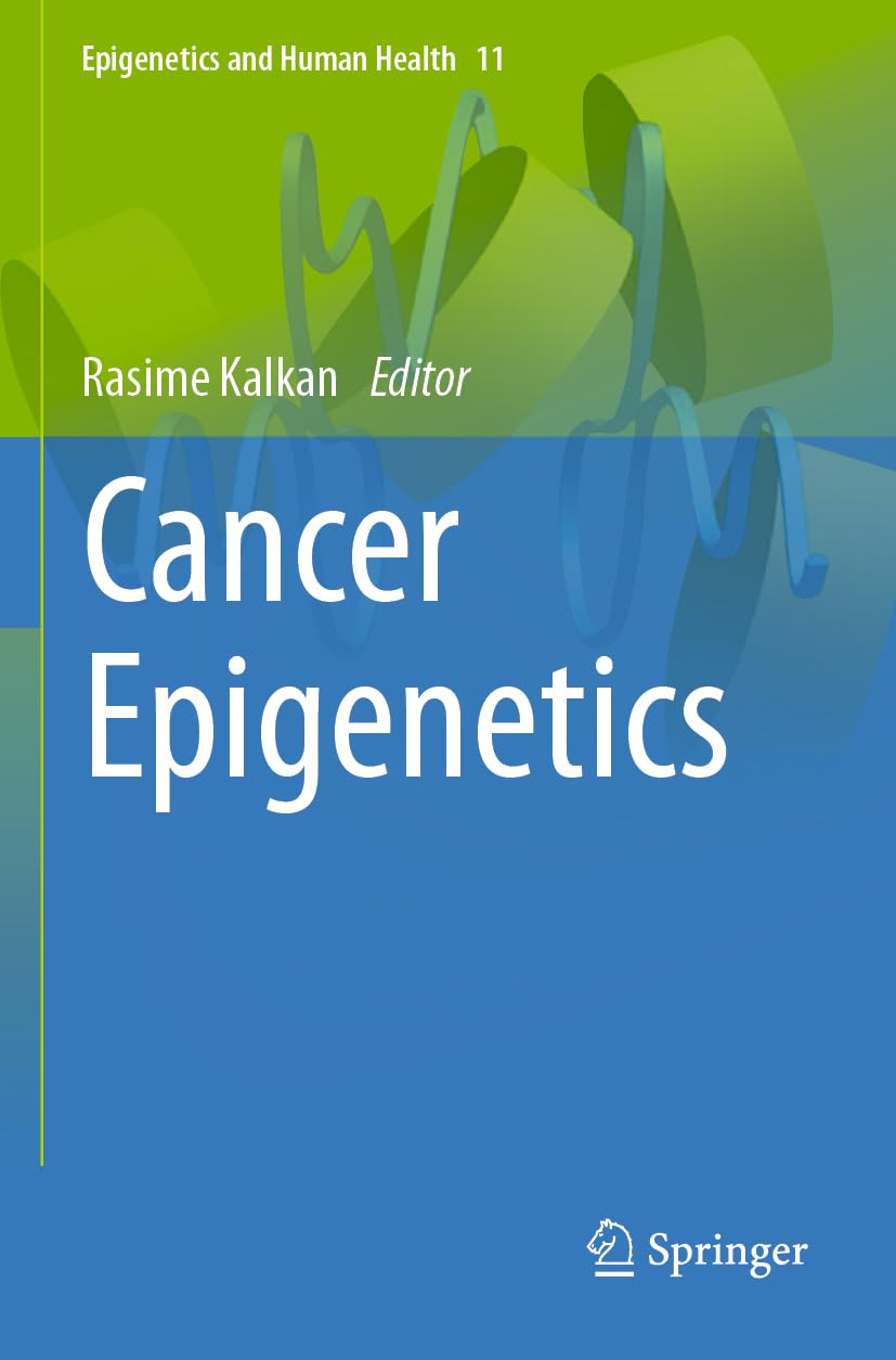 Cancer Epigenetics (Epigenetics and Human Health, Band 11)