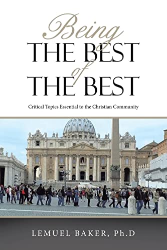 Being the Best of The Best: Critical Topics Essential to the Christian Community