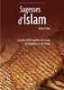Sagesses d'islam : les plus belles paroles du Coran, du Prophète et de l'islam