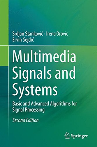 Multimedia Signals and Systems: Basic and Advanced Algorithms for Signal Processing