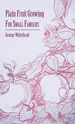 Plain Fruit Growing - For Small Families