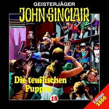 Die Teuflischen Puppen) von John Sinclair Folge 18, Sinclair,John 18 | CD | Zustand gut
