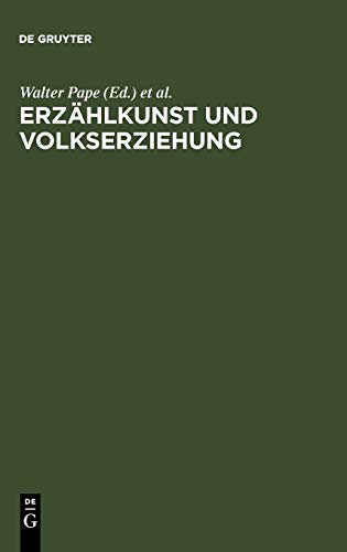 Erzählkunst und Volkserziehung: Das literarische Werk des Jeremias Gotthelf. Mit einer Gotthelf-Bibliogaphie