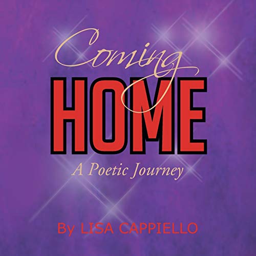 Coming Home: A Poetic Journey
