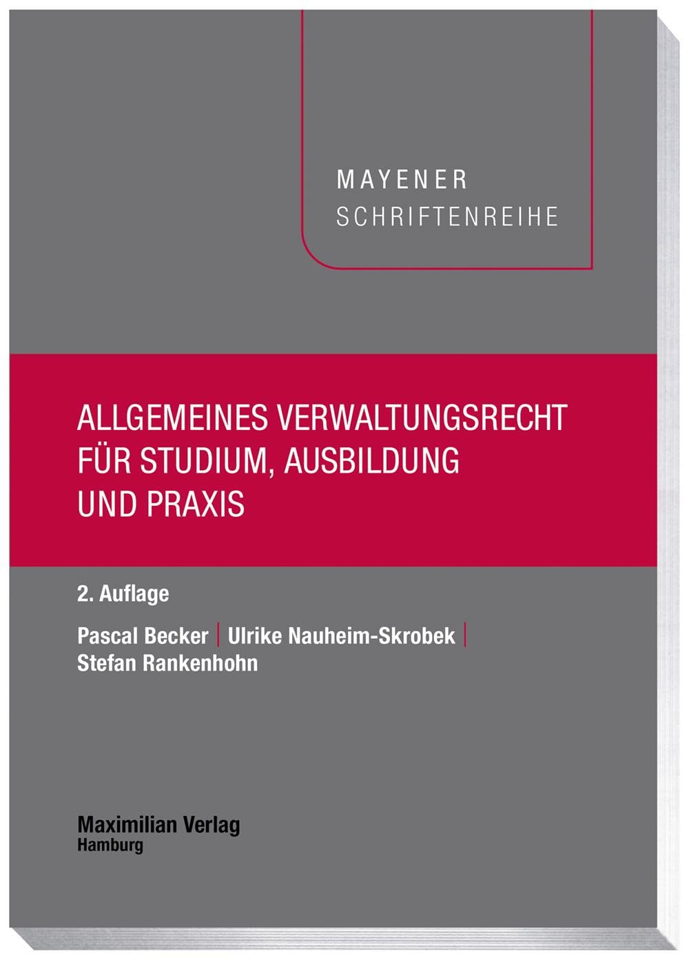 Allgemeines Verwaltungsrecht für Studium, Ausbildung und Praxis (Mayener Schriftenreihe)