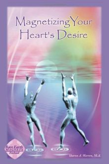 Magnetizing Your Heart's Desire