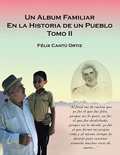 Un Álbum Familiar En La Historia De Un Pueblo: Tomo Ii
