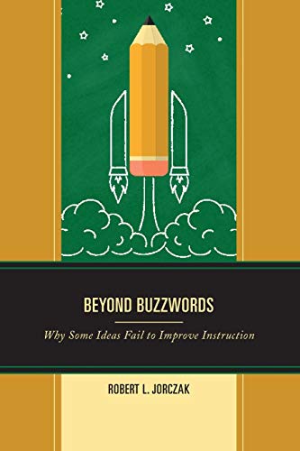 Beyond Buzzwords: Why Some Ideas Fail to Improve Instruction