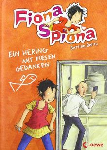 Fiona Spiona 02 - Ein Hering mit fiesen Gedanken