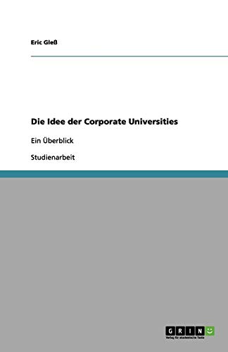 Die Idee der Corporate Universities: Ein Überblick
