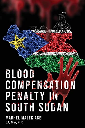 BLOOD LIFE COMPENSATION PENALTY IN SOUTH SUDAN