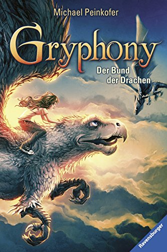 Gryphony 2 Der Bund Der Drachen Von Michael Peinkofer