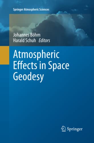 Atmospheric Effects in Space Geodesy (Springer Atmospheric Sciences)
