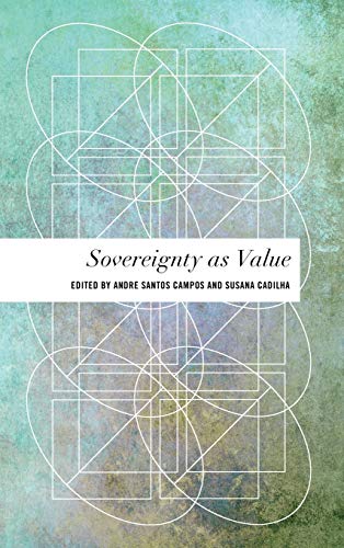 Sovereignty as Value (Values and Identities: Crossing Philosophical Borders)
