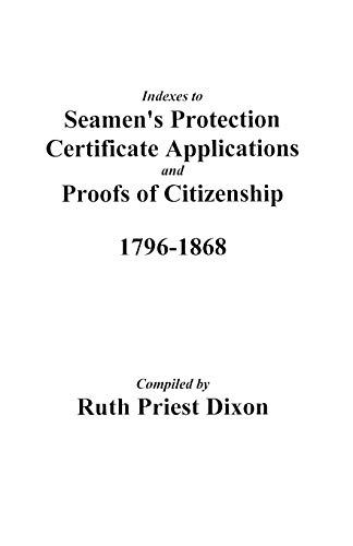 Index to Seamen (Indexes to Seamen's Protection Certificate Applications and Proofs of Citizenship)