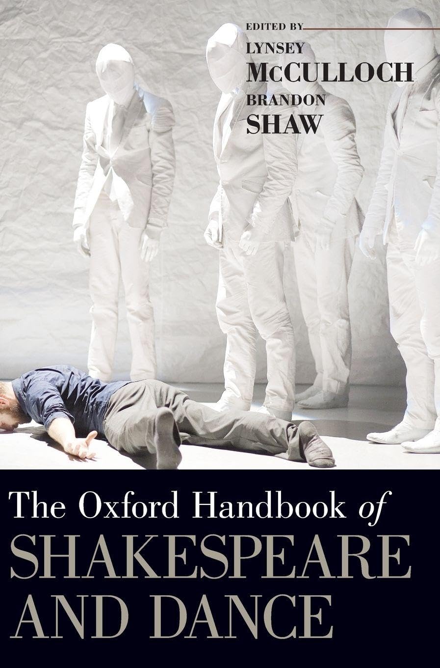 Oxford Handbook of Shakespeare and Dance (Oxford Handbooks)