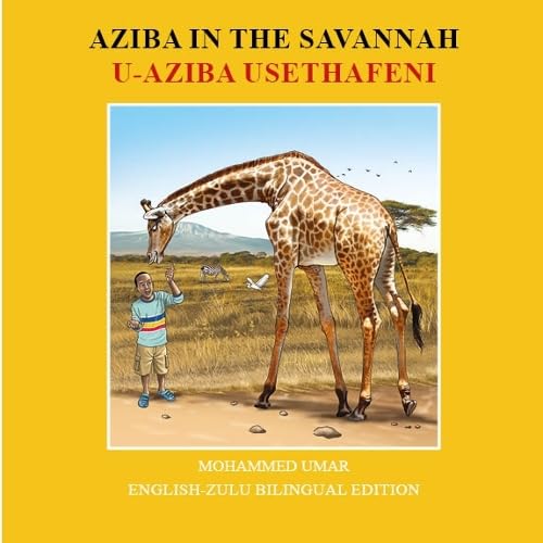 Aziba in the Savannah: English - Zulu Bilingual Edition